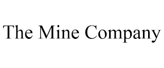THE MINE COMPANY