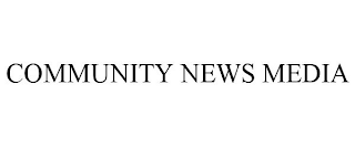 COMMUNITY NEWS MEDIA