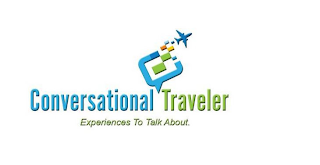 CONVERSATIONAL TRAVELER, EXPERIENCES TO TALK ABOUT.