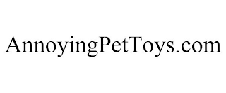 ANNOYINGPETTOYS.COM