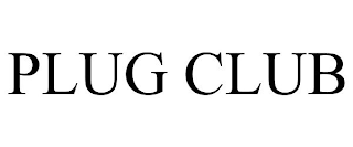 PLUG CLUB