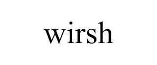 WIRSH