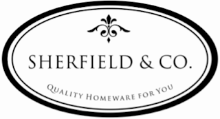 SHERFIELD & CO. QUALITY HOMEWARE FOR YOU