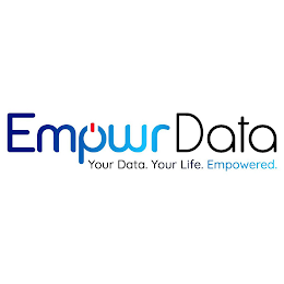 EMPWR DATA YOUR DATA.YOUR LIFE. EMPOWERED.