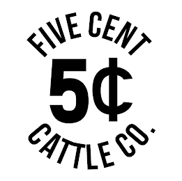 FIVE CENT 5¢ CATTLE CO.