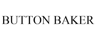 BUTTON BAKER