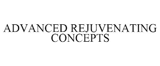 ADVANCED REJUVENATING CONCEPTS