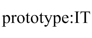 PROTOTYPE:IT