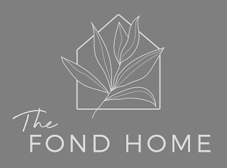 THE FOND HOME