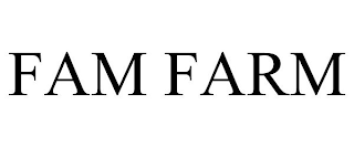 FAM FARM
