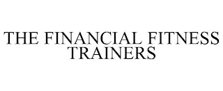 THE FINANCIAL FITNESS TRAINERS