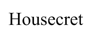 HOUSECRET