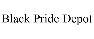 BLACK PRIDE DEPOT