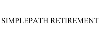 SIMPLEPATH RETIREMENT