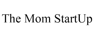 THE MOM STARTUP