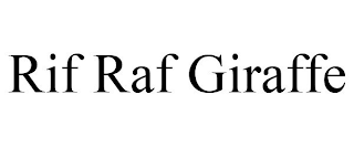 RIF RAF GIRAFFE