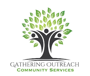 GATHERING OUTREACH COMMUNITY SERVICES