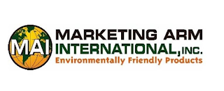 MAI MARKETING ARM INTERNATIONAL, INC. ENVIRONMENTALLY FRIENDLY PRODUCTS