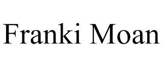 FRANKI MOAN