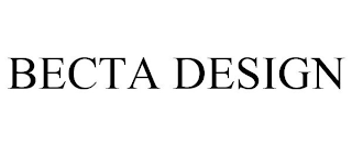 BECTA DESIGN