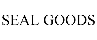 SEAL GOODS