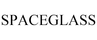SPACEGLASS