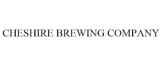 CHESHIRE BREWING COMPANY