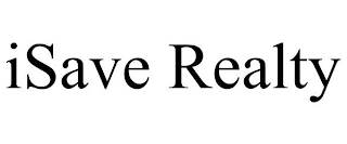 ISAVE REALTY