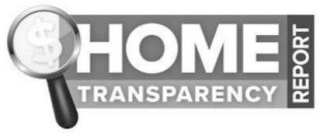 HOME TRANSPARENCY REPORT