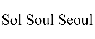 SOL SOUL SEOUL