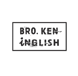 BRO. KEN INGLISH