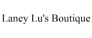 LANEY LU'S BOUTIQUE