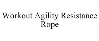 WORKOUT AGILITY RESISTANCE ROPE