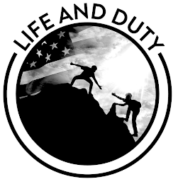 LIFE AND DUTY