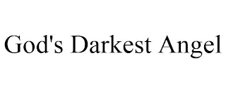 GOD'S DARKEST ANGEL