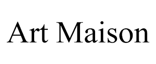 ART MAISON