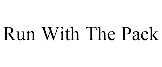 RUN WITH THE PACK
