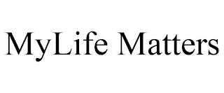 MYLIFE MATTERS