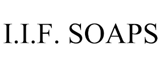 I.I.F. SOAPS