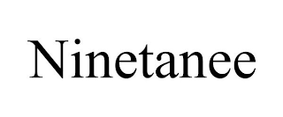 NINETANEE