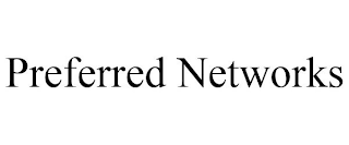 PREFERRED NETWORKS