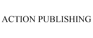 ACTION PUBLISHING