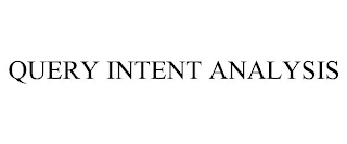 QUERY INTENT ANALYSIS