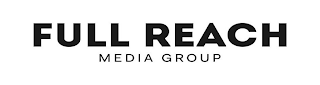 FULL REACH MEDIA GROUP