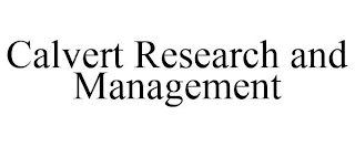 CALVERT RESEARCH AND MANAGEMENT