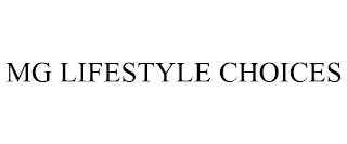 MG LIFESTYLE CHOICES