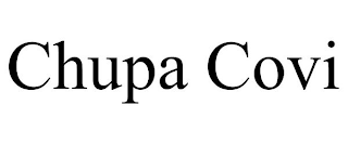 CHUPA COVI