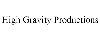 HIGH GRAVITY PRODUCTIONS