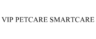 VIP PETCARE SMARTCARE