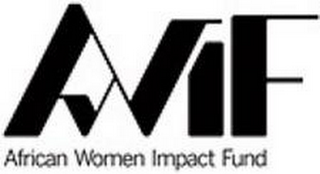 AWIF AFRICAN WOMEN IMPACT FUND